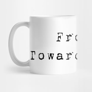 Front Toward Enemy Mug